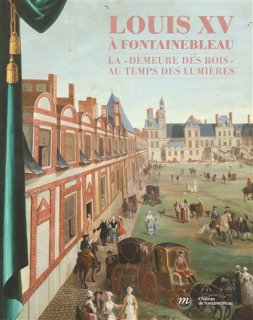 Louis XV à Fontainebleau