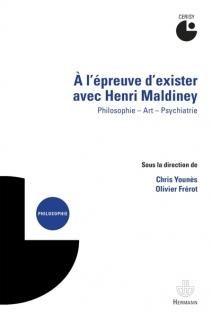 A l'épreuve d'exister avec Henri Maldiney