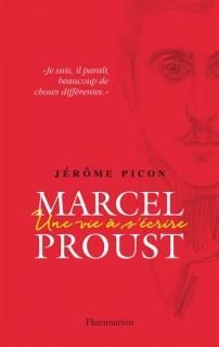 Marcel Proust : une vie à s'écrire