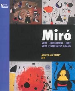 Miro, vers l'infiniment libre, vers l'infiniment grand