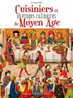 Cuisiniers et grands ouvrages culinaires du Moyen Age