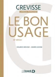 Le Bon usage : grammaire française, 16e éd.