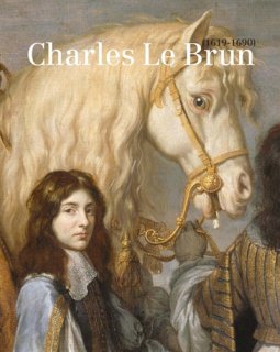 Charles Le Brun : 1619-1690