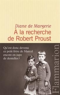 A la recherche de Robert Proust