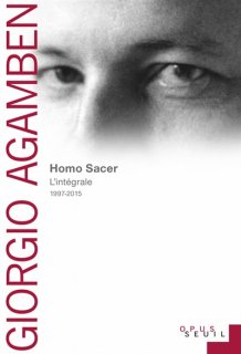 Homo sacer : l'intégrale, 1997-2015
