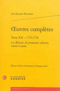 Les Rêveries du promeneur solitaire ; Cartes à jouer : 1776-1778 