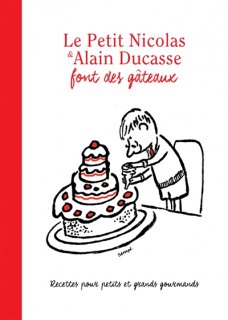 Le Petit Nicolas & Alain Ducasse font des gâteaux