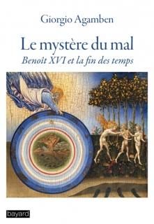 Mystère du mal : Benoît XVI et la fin des temps