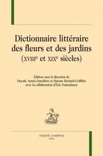 Dictionnaire littéraire des fleurs et des jardins