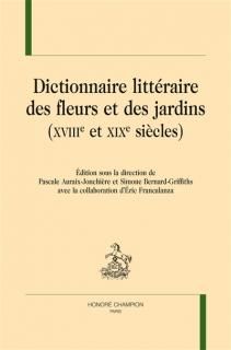 Dictionnaire littéraire des fleurs et des jardins