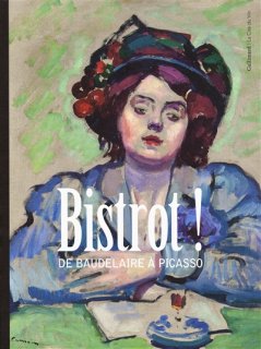 Bistrot! : de Baudelaire à Picasso