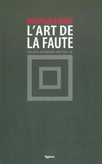 L'Art de la faute selon Georges Bataille