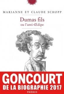 Dumas fils ou l'anti-Oedipe : biographie