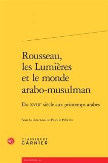 Rousseau, les Lumières et le monde arabo-musulman