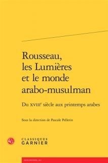 Rousseau, les Lumières et le monde arabo-musulman