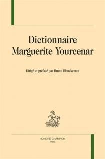 Dictionnaire Marguerite Yourcenar