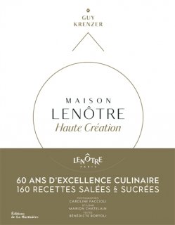 Maison Lenôtre, haute création : 60 ans d'excellence culinaire