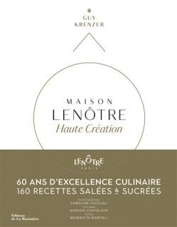 Maison Lenôtre, haute création : 60 ans d'excellence culinaire