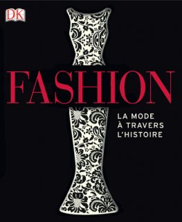 Fashion : la mode à travers l'histoire