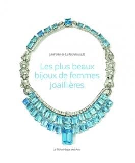 Les Plus beaux bijoux de femmes joaillières