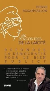 Les Rencontres de la laïcité : refonder la démocratie pour le bien public