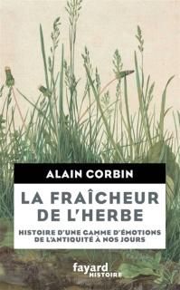 La Fraîcheur de l'herbe : histoire d'une gamme d'émotions