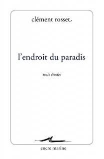 L'Endroit du paradis : trois études