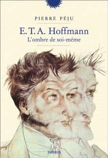 E.T.A. Hoffmann : l'ombre de soi-même
