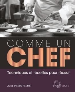 Comme un chef. Nouv. éd.