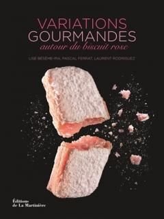 Variations gourmandes autour du biscuit rose