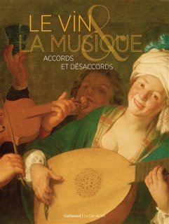 Le Vin et la musique : accords et désaccords, XVIe-XIXe siècles