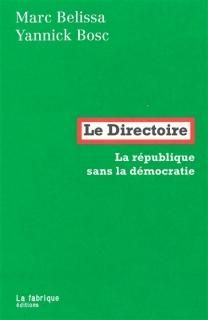 Le Directoire : la République sans la démocratie