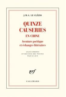 Quinze causeries en Chine : aventure poétique et échanges littéraires