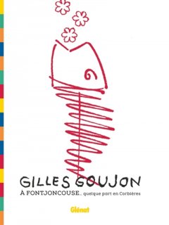 Gilles Goujon à Fontjoncouse