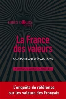 La France des valeurs : quarante ans d'évolutions