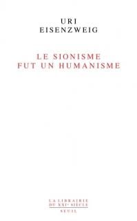 Le Sionisme fut un humanisme