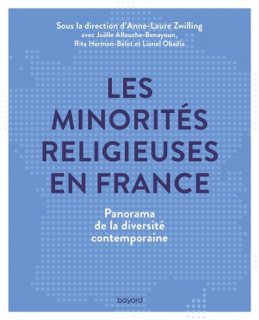 Les Minorités religieuses en France : panorama de la diversité contemporaine