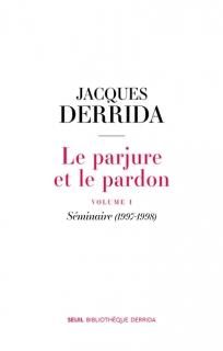 Le Parjure et le pardon, 1 : Séminaire (1997-1998)