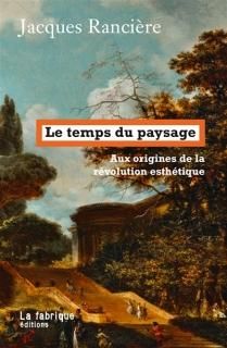 Le Temps du paysage : aux origines de la révolution esthétique