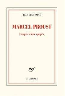 Marcel Proust : croquis d'une épopée