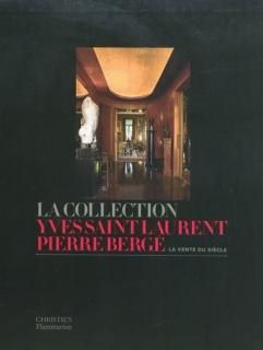 La Collection Yves Saint-Laurent-Pierre Bergé : la vente du siècle