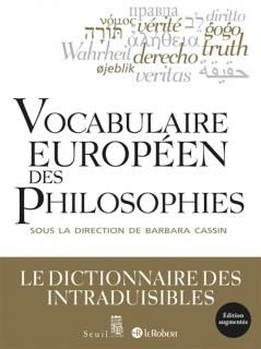 Vocabulaire européen des philosophies, Nouv. éd. augm.