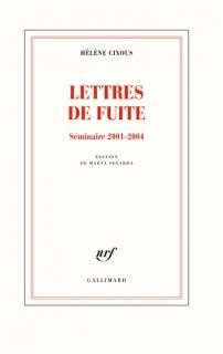 Lettres de fuite : séminaire, 2001-2004