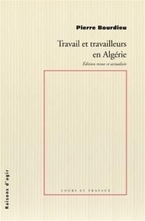 Travail et travailleurs en Algérie, Ed. rev. et actualisée