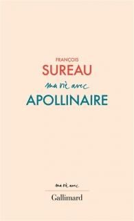 Ma vie avec Apollinaire