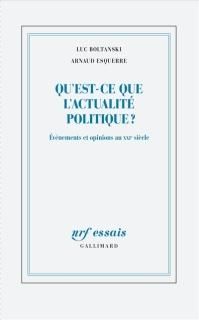 Qu'est-ce que l'actualité politique? : événements et opinions au XXIe siècle