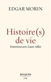 Histoire(s) de vie : entretiens avec Laure Adler