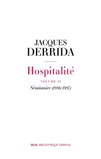 Hospitalité, 2 : Séminaire (1996-1997)