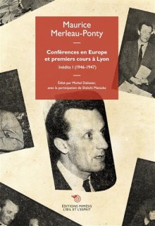 Inédits, 1 : Conférences en Europe et premiers cours à Lyon (1946-1947)