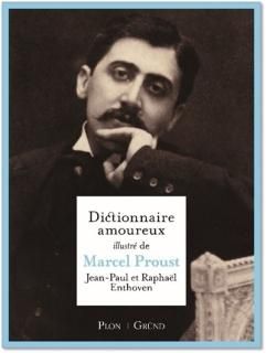 Dictionnaire amoureux illustré de Marcel Proust